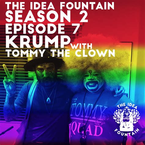 S2 Ep 7: Krump with Tommy the Clown from The Idea Fountain: Life Changing Conversations on Hark