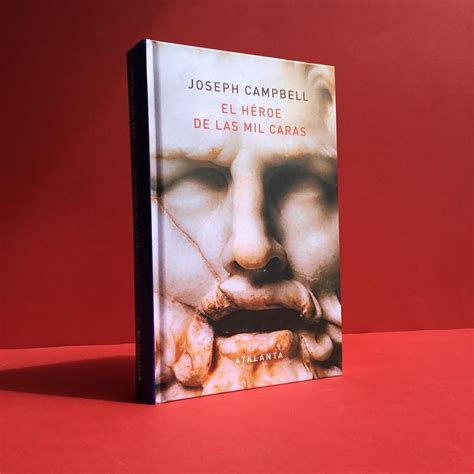 El H Roe De Las Mil Caras El Libro Inici Tico Que Joseph Campbell