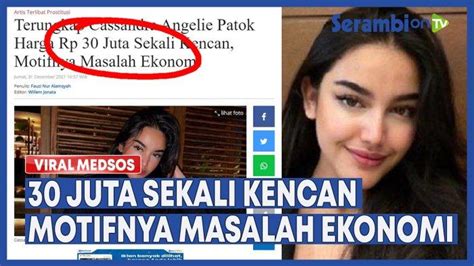 VIDEO Terungkap Cassandra Angelie Patok Harga Rp 30 Juta Sekali