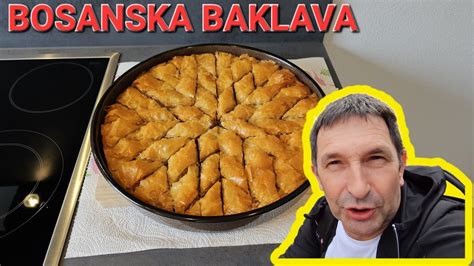 Prava Bosanska Baklava RECEPT YouTube