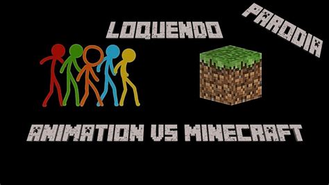 Animation Vs Minecraft Parodia Loquendo Gppro600 Youtube