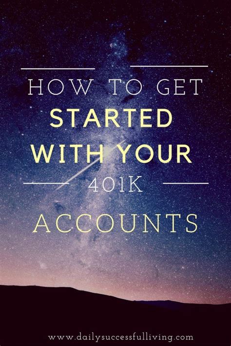 Retirement Planning Tip How To Start Your 401k Account Retirement