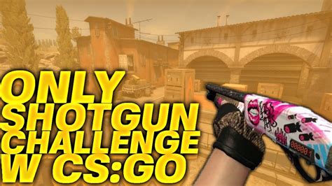 Only Shotgun Challenge W CS GO W Kubsonek YouTube