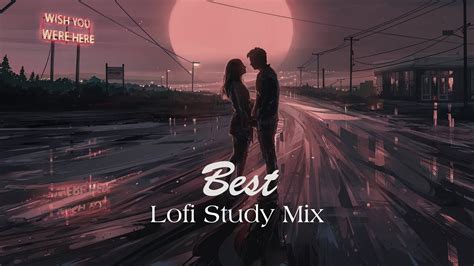 Lofi Study Mix Lofi Hip Hop Chill Beats Studysleephomework Music