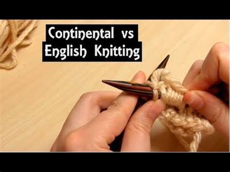 Continental Vs English Knitting A Comparison History