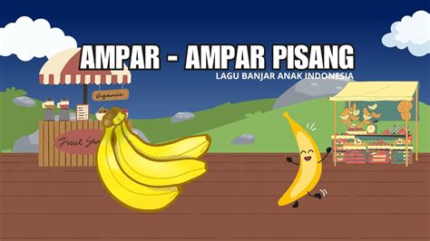 Ampar Ampar Pisang Lagu Banjar Youtube