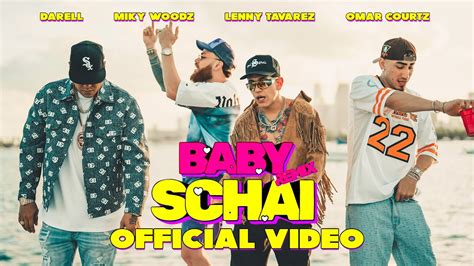 OMAR COURTZ X Lenny Tavarez X Darell X Miky Woodz Baby Schai Chubby