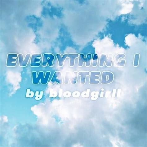 Bloodgirll Everything I Wanted Lyrics Genius Lyrics