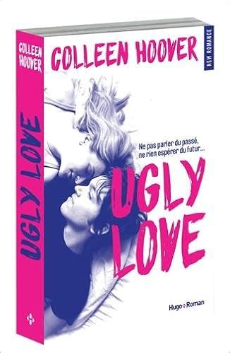 Boulimique Des Livres Mon Avis Sur Ugly Love De Colleen Hoover