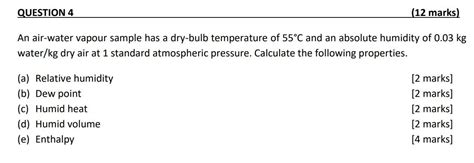 Solved QUESTION 4 12 Marks An Air Water Vapour Sample Has Chegg