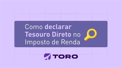 Como Declarar Tesouro Direto No Imposto De Renda Youtube