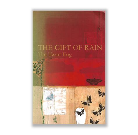 The Gift Of Rain By Tan Twan Eng Riwayat