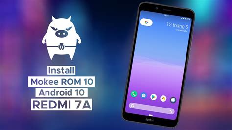 Cara Install Custom ROM Mokee Android 10 Redmi 7A YouTube