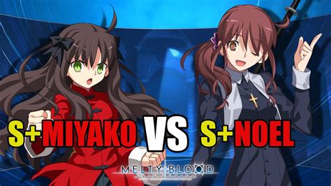 S Miyako Vs S Noelmelty Blood Type Lumina Youtube