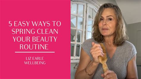 Spring Clean Your Beauty Routine In 5 Simple Steps Liz Earle