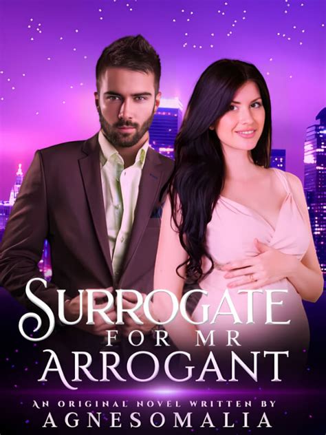 How To Read Surrogate For Mr Arrogant Novel Completed Step By Step