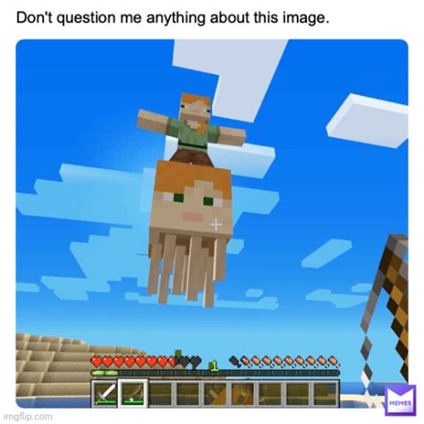 Image Tagged In Minecraftgamingfunnymemescursed Image Imgflip