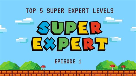 Top Super Expert Levels Episode Youtube