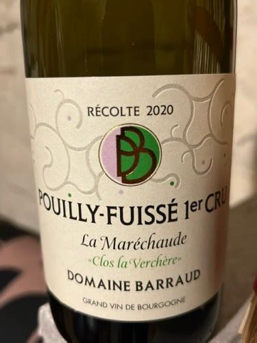 Domaine Barraud Clos la Verchére Pouilly Fuissé 1er Cru La Maréchaude