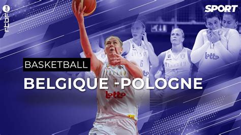 Qualifications Euro Basket Belgique Pologne Le R Sum