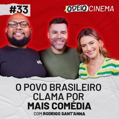 O Povo Brasileiro Clama Por Mais Dia Odeiocinema Rodrigo