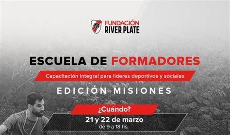 La Fundaci N River Plate Brindar En Misiones La Capacitaci N Escuela