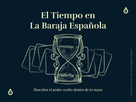 El Tiempo En La Baraja Espa Ola El Rey De Copas Descubre El Poder De