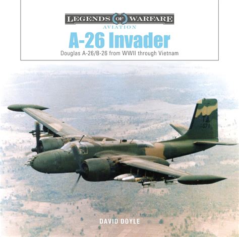 A-26 Invader: Douglas A-26/B-26 from WWII through Vietnam | IPMS/USA ...