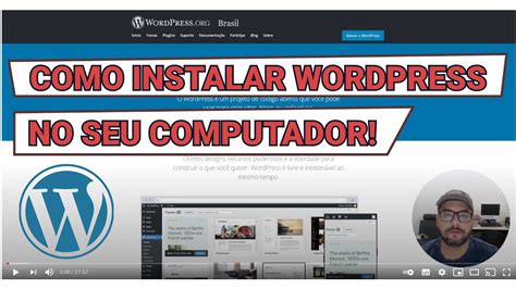 Como Instalar Wordpress No Seu Computador Youtube