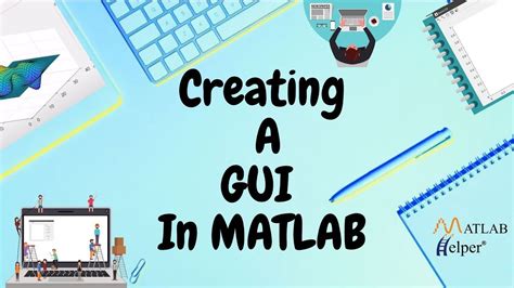 Creating A Gui In Matlab Matlabhelper Blog Youtube