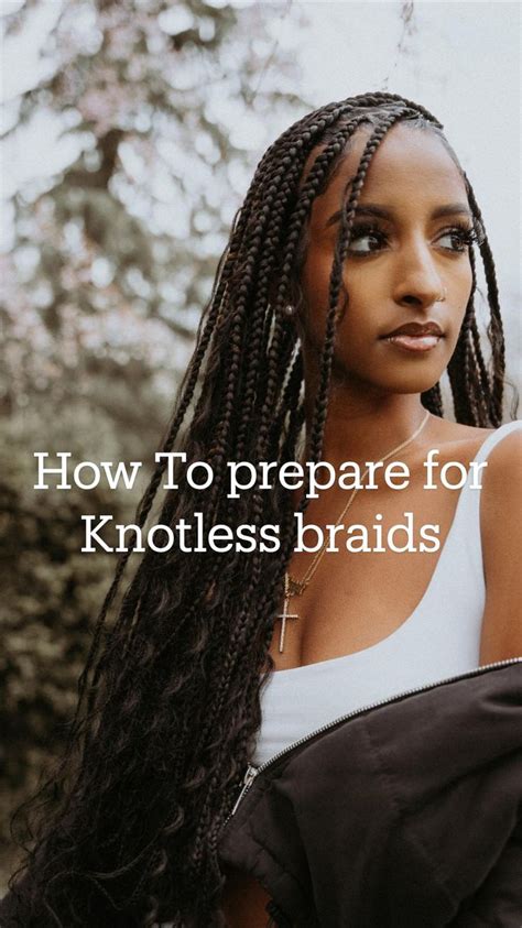 How To Prepare For Knotless Braids Braids Air Dry Hair Goddess Braids