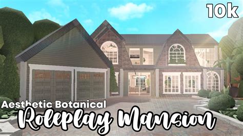 Roblox Bloxburg 10k Aesthetic Botanical Roleplay Suburban Mansion