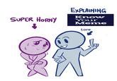 Super Horny Explaining Meme Original Super Horny Explaining Know