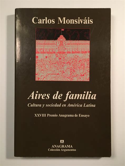 Aires de familia Cultura y sociedad en América Latina by Carlos