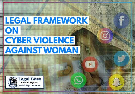 Legal Framework On Cyber Violence Against Woman Challenges And Road Ahead