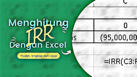 Penjelasan Mengenai Irr Dan Cara Menghitungnya Dengan Excel Youtube