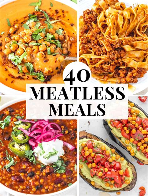 40 Easy Meatless Meals The Plant Based School Recipe In 2024