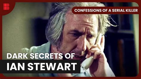 Inside The Ian Stewart Case Confessions Of A Serial Killer S Ep