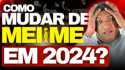 COMO MIGRAR DE MEI PARA ME A PARTIR E 2024 YouTube