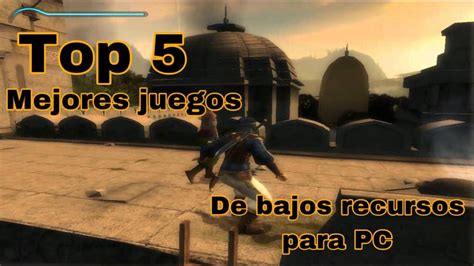 Top 5 Mejores Juegos De Bajos Requisitos Para Pc Youtube