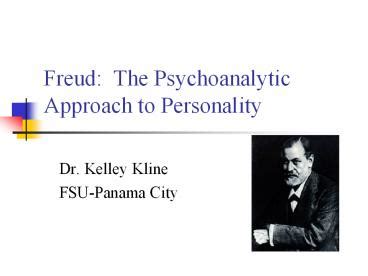 Ppt Freud The Psychoanalytic Approach To Personality Powerpoint