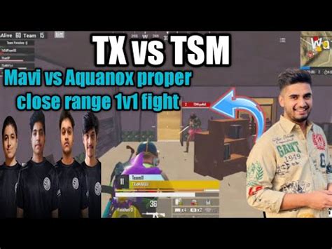 TX Vs TSM Mavi Vs Aquanox 1v1 Close Range Fight Shadow 1v2 TX