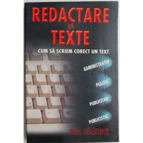 Redactare De Texte Cum Sa Scriem Corect Un Text Administrativ Politic