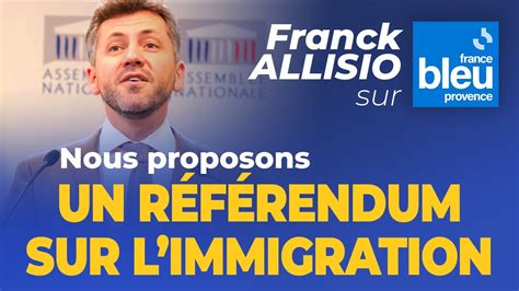 Nous Proposons Un Référendum Sur Limmigration Youtube