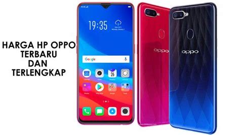 Harga HP Oppo Terbaru Semua Tipe Di 2019 Dan Spesifikasinya