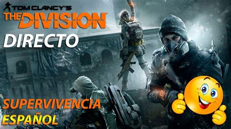 The Division Supervivencia Directo Con Amigos Gameplay Espa Ol Ps