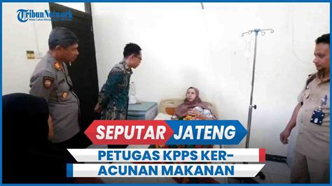 Puluhan Petugas Kpps Di Desa Majingklak Cilacap Diduga Keracunan