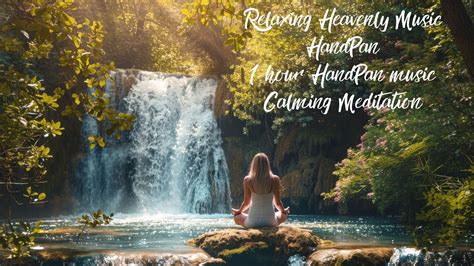 Relaxing Heavenly Music HandPan 1 Hour HandPan Music Calming