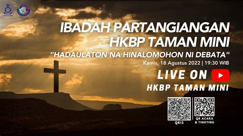 Ibadah Hkbp Taman Mini Minggu Agustus Youtube