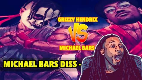 Grizzy Hendrix Disses Ez Mil S Goon Michael Bars It Gets Wicked